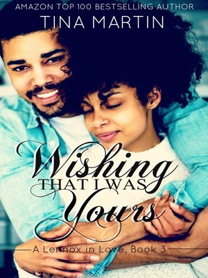 cover image of Wishing That I Was Yours (A Lennox in Love)